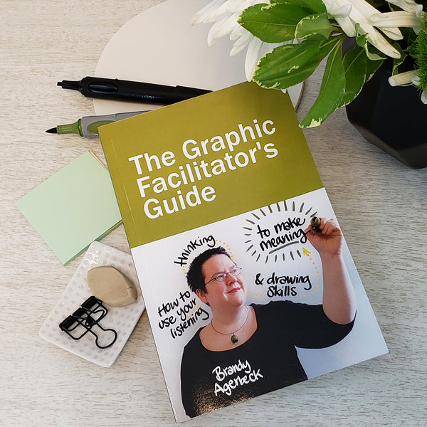 The Graphic Facilitator's Guide - Loosetooth.com